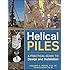 Helical Piles: A Practical Guide to Design and Installation