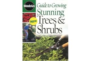 Guide To Growing Stunning Trees and Shrubs (Miracle-Gro)