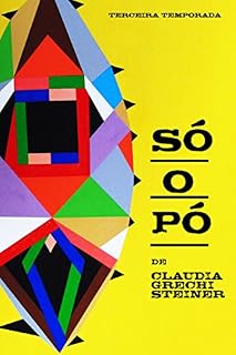 Livro Só o Pó - Terceira Temporada