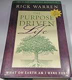 The Purpose Driven Life: What on Earth Am I Here For? 40 Days of Purpose Campaign Edition