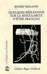 Quelques réflexions sur la singularité d'être français