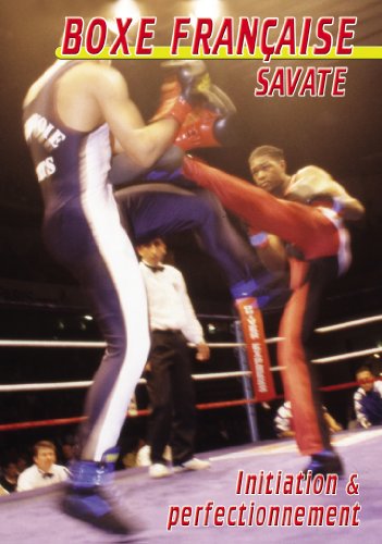 Boxe Française Savate : Initiation Et Perfectionnement