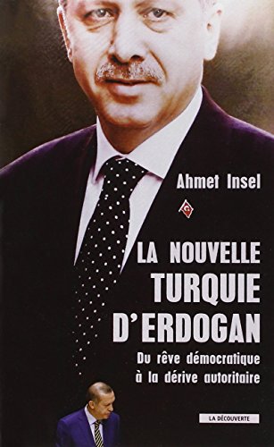 La  nouvelle Turquie d'Erdogan