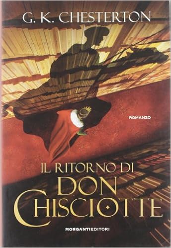 Gilbert K. Chesterton - Il ritorno di don Chisciotte (2012)