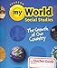 Pearson My World Social Studies, The Growth of Our Country, Grade 5, Teacher Guide