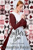 Amish Romance: The Quilter's Son: Lydia's Heart:Book 2 by Samantha Bayarr