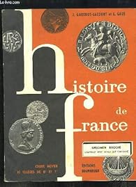 Book's Cover of Histoire de France. Cours moyen et Classes de 8e et 7e