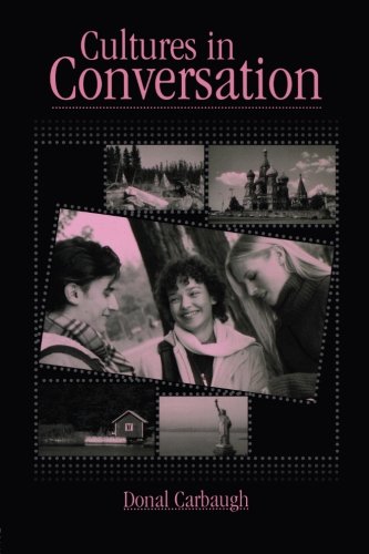 Download Cultures in Conversation (Routledge Communication Series)