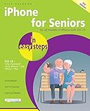 iPhone for Seniors in easy steps: Covers iOS 10 by Nick Vandome