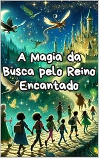 Livro A Magia da Busca pelo Reino Encantado