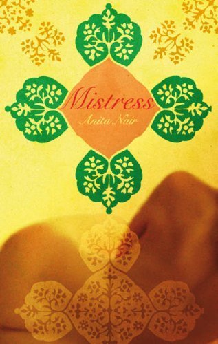 Mistress by ANITA NAIR (2007) Paperback