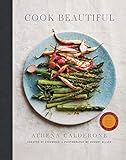 Cook Beautiful by Athena Calderone