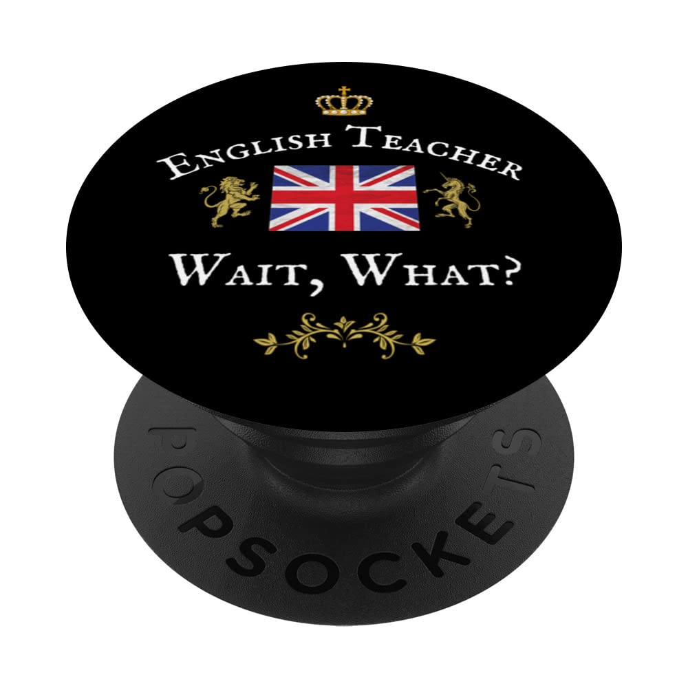 ENGLISH TEACHER, WAIT, WHAT? PUNCTUATION GRAMMER, BRIT FLAG PopSockets Swappable PopGrip