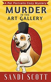 Murder in the Art Gallery: A Pet Portraits Cozy Mystery (Book 1)