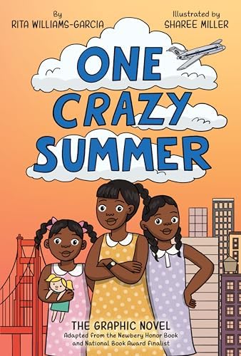 One Crazy Summer: The Graphic Novel: An Award-Winning Story of
