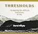 Thresholds: Navigating the Difficult Transitions of Life (2 disk Audio CD)