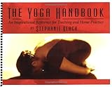 The Yoga Handbook, An Inspirational Reference for Teaching and Home Practice by Stephanie Keach, Sunny Keach