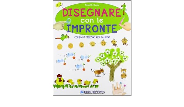 Disegnare Con Le Impronte Corso Di Disegno Per Bambini