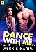 Dance with Me: A Dance Off Novel