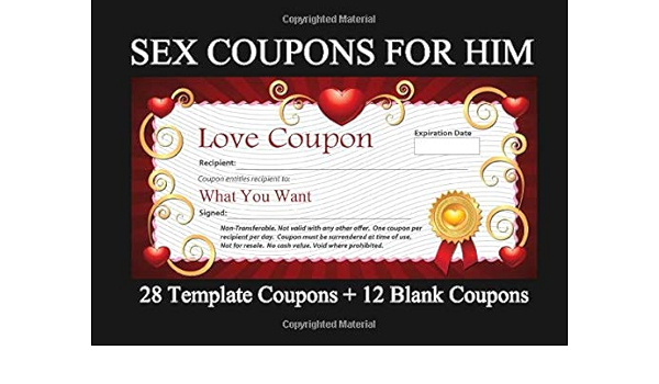 Sex Coupons For Him Great Sexy Gift Up To 40 Coupons 28 Template Coupons 12 Blank Coupons Size 8 25x6inches Gifts Madoef 9781796945799 Amazon Com Books
