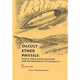 Occult Ether Physics:: Tesla's "Ideal Flying Machine" and the Conspiracy to Conceal It