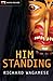 Him Standing (Rapid Reads)
