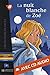 La Nuit Blanche De Zoe (LFF (Lire en français facile)) (French Edition) by 