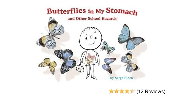 Butterflies In My Stomach And Other School Hazards Serge