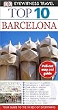 Top 10 Barcelona (EYEWITNESS TOP 10 TRAVEL GUIDE) by Annelise Sorensen, Ryan Chandler