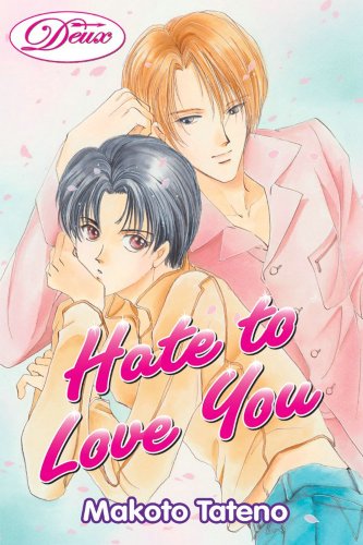 Hate To Love You (Yaoi) by Makoto Tateno