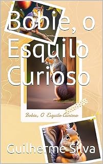 Livro Bobie, o Esquilo Curioso