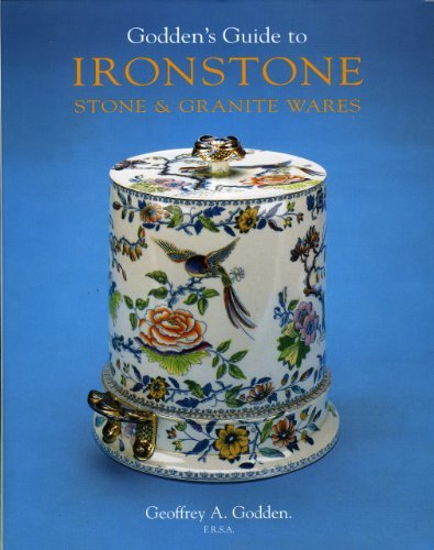 Goddens Guide to Ironstone, Stone and Granite Ware by 