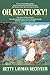 Oh, Kentucky! by Betty Layman Receveur