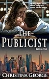 Front cover for the book The Publicist by Christina George