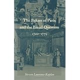The Bakers of Paris and the Bread Question, 1700-1775