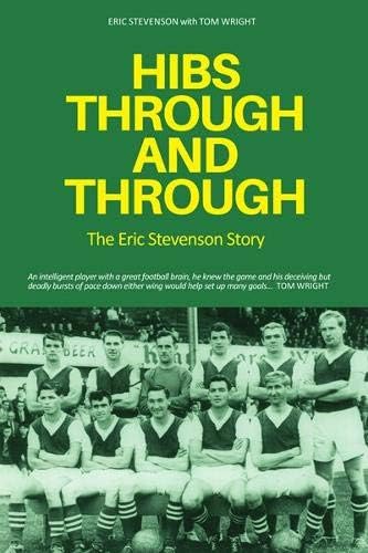 Hibs Through & Through: The Eric Stevenson Story Paperback – February 28, 2017