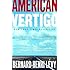American Vertigo: Traveling America in the Footsteps of Tocqueville