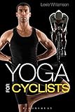 Yoga for Cyclists by Lexie Williamson