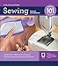 Sewing 101, Revised and Updated: Master Basic Skills and Techniques Easily through Step-by-Step Instruction by Editors of Creative Publishing