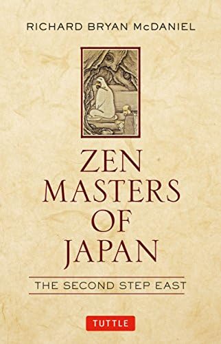 ZEN Masters of Japan: The Second Step East