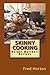 Skinny Cooking: Weight Watchers recipes by Fred Horton