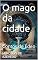 Livro O mago da cidade: Contos de Éden