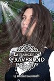 La fiancée de Gravesend (French Edition) by Gaëlle Laurier