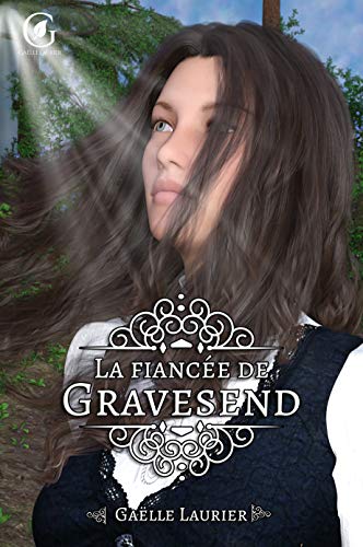 La fiancée de Gravesend (French Edition) by Gaëlle Laurier