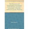 The Discovery and Archeological Investigation of the Benjamin Banneker Homestead (18Ba282), Baltimore County, Maryland