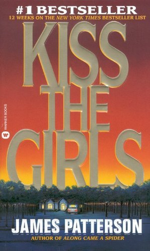 Kiss The Girls (Turtleback School & Library Binding Edition) (Alex Cross) by James Patterson (1995-12-01)