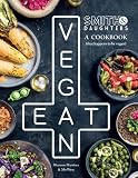Smith & Daughters: A Cookbook (That Happens To Be Vegan) Smith & Daughters: A Cookbook (That Happens To Be Vegan)