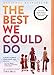 The Best We Could Do: An Illustrated Memoir - Book by Thi Bui