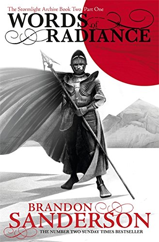 Words of Radiance, Part 1 (The Stormlight Archive #2, Part 1 of 2)