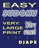 Easy Sudoku Very Large Print: 50pt font! (Volume 1) by Djape
